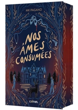 Nos âmes consumées - M.K. Pagano
