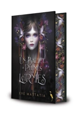 Un ballet de plumes et de larmes - Eve Mattatia