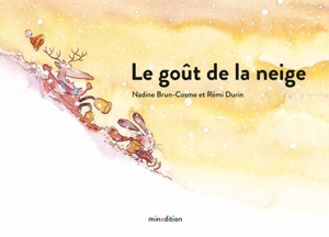 Le goût de la neige - Nadine Brun-Cosme