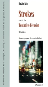Strokes. Tentative d'évasion - Hakim Bah
