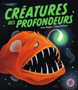 Créatures des profondeurs - Matt Ralphs