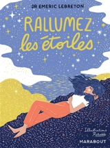 Rallumez les étoiles - Emeric Lebreton