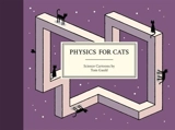 Physics for Cats - Tom Gauld