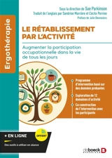 Le rétablissement par l'activité : augmenter la participation occupationnelle dans la vie de tous les jours