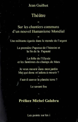 Theâtre du nouvel humanisme - Jean Guilhot