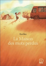 La maison des mots perdus - Kochka