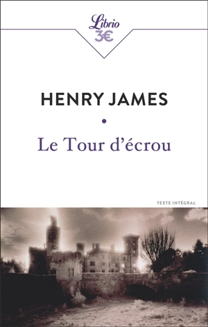Le tour d'écrou : texte intégral - Henry James
