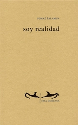 Soy realidad - Tomaz Salamun