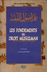 Les fondements du droit musulman. Ilm ousoûl al-fiqh - Abd Al-Wahhâb Khallâf