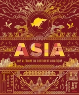 Asia : une histoire du continent asiatique - Rashmi Sirdeshpande