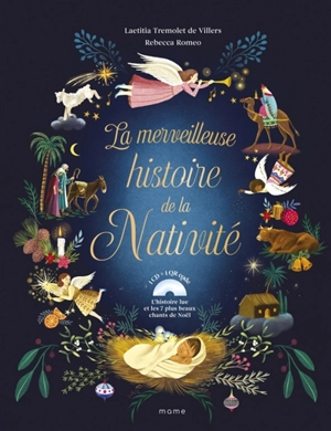 La merveilleuse histoire de la Nativité : l'histoire lue et les 7 plus beaux chants de Noël - Laetitia Tremolet de Villers