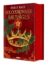 Six couronnes sauvages - Holly Race