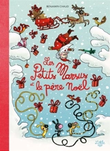 Les petits Marsus. Les petits Marsus et le Père Noël - Benjamin Chaud