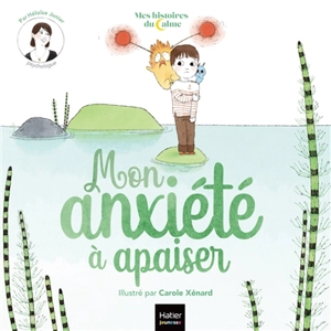 Mon anxiété à apaiser - Héloïse Junier