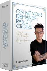On ne vous demande pas d'y croire : 78 cartes de guidance - Philippe Ferrer