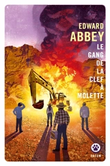 Le gang de la clef à molette - Edward Abbey