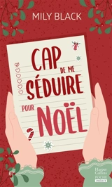 Cap de me séduire pour Noël - Mily Black