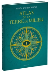 Atlas de la Terre du Milieu - Karen Wynn Fonstad