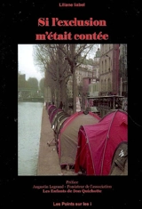 Si l'exclusion m'était contée... - Liliane Gabel