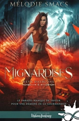 Mignardises : Meya Daeblone, T4 - Mélodie Smacs