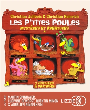 Les p'tites poules : mystères et aventures : 7 histoires à partager - Christian Jolibois