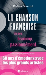 La chanson française un peu, beaucoup, passionnément... - Didier Varrod