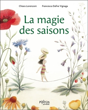 La magie des saisons - Chiara Lorenzoni