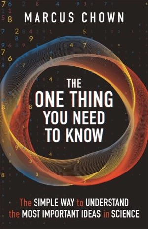 The One Thing You Need to Know - Marcus Chown