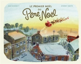 Le premier Noël du Père Noël - Mac Barnett