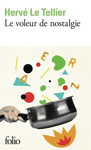 Le voleur de nostalgie - Hervé Le Tellier
