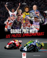 Grands prix moto : les pilotes emblématiques - Sébastien Soulié