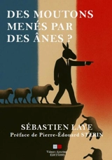 Des moutons menés par des ânes ? - Sébastien Laye