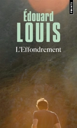 L'effondrement - Edouard Louis