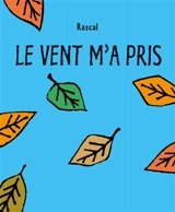 Le vent m'a pris - Rascal
