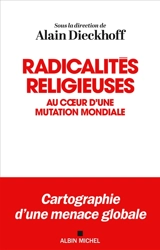Radicalités religieuses : au coeur d'un phénomène mondial