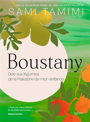 Boustany : ode aux légumes de la Palestine de mon enfance - Sami Tamimi