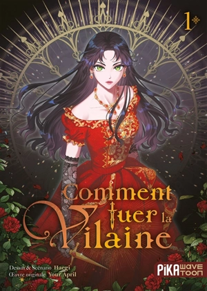 Comment tuer la vilaine. Vol. 1 - Haegi