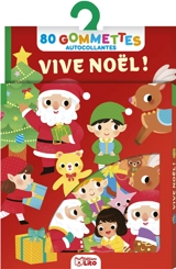 Vive Noël ! : 80 gommettes autocollantes - Yi-Hsuan Wu