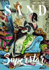 George Sand superstar : chroniques d'une célébrité - Claire Le Guillou