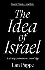 The Idea of Israel - Pappe, Ilan