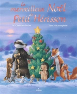 Le merveilleux Noël de Petit Hérisson - M. Christina Butler