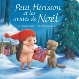 Petit Hérisson et les invités de Noël - M. Christina Butler
