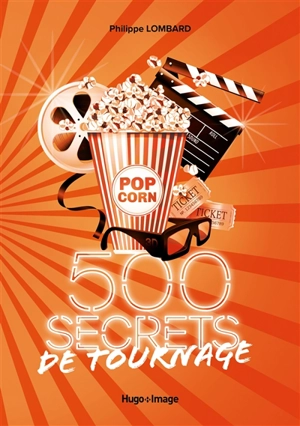 500 secrets de tournage - Philippe Lombard