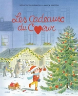 Les cadeaux du coeur - Sophie de Mullenheim