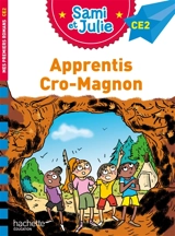 Apprentis cro-magnon : CE2 - Sophie de Mullenheim