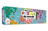 Mon grand puzzle du monde Loup - Orianne Lallemand