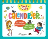 Calendrier Sami et Julie : 365 blagues et devinettes pour rire toute l'année ! - Sandra Lebrun