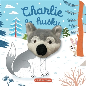 Charlie le husky - Anne Kalicky