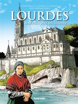 Lourdes, una storia millenaria - Yvon Bertorello