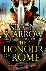 The Honour of Rome (Eagles of the Empire 20) 2 - Simon Scarrow